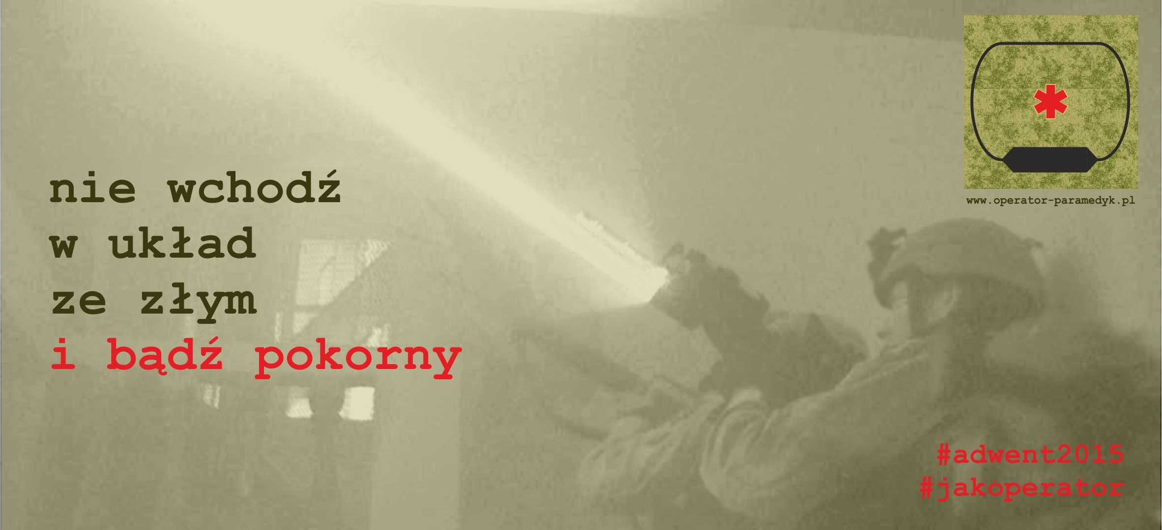 bądź pokorny i nie wchodź w układy ze złym duchem